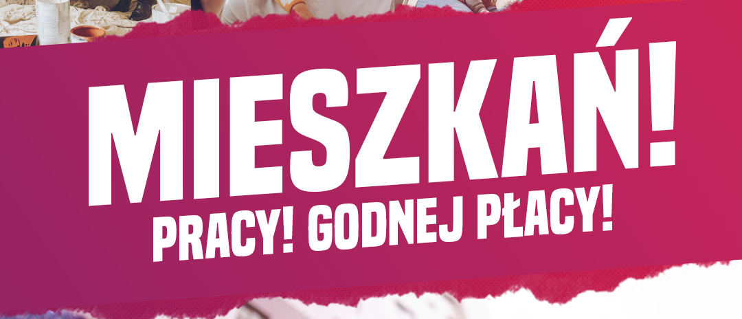 Mieszkań! Pracy! Godnej płacy! - zdjęcie