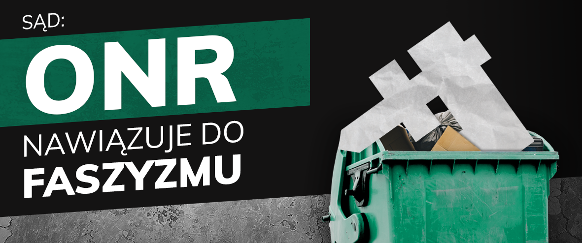 ONR odwołuje się do faszyzmu - zdjęcie